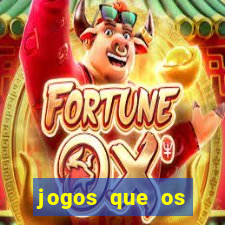 jogos que os famosos jogam para ganhar dinheiro